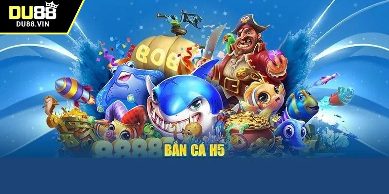 Bắn cá H5