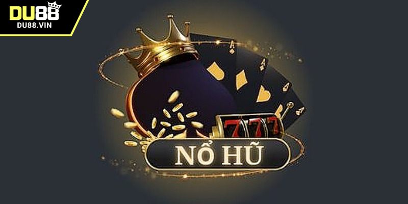 Ý nghĩa thuật ngữ trong game nổ hũ